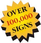 OVER 60,000 SIGNS MANUFACTURED AND INSTALLED