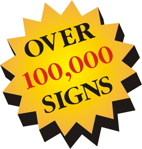OVER 60,000 SIGNS MANUFACTURED AND INSTALLED